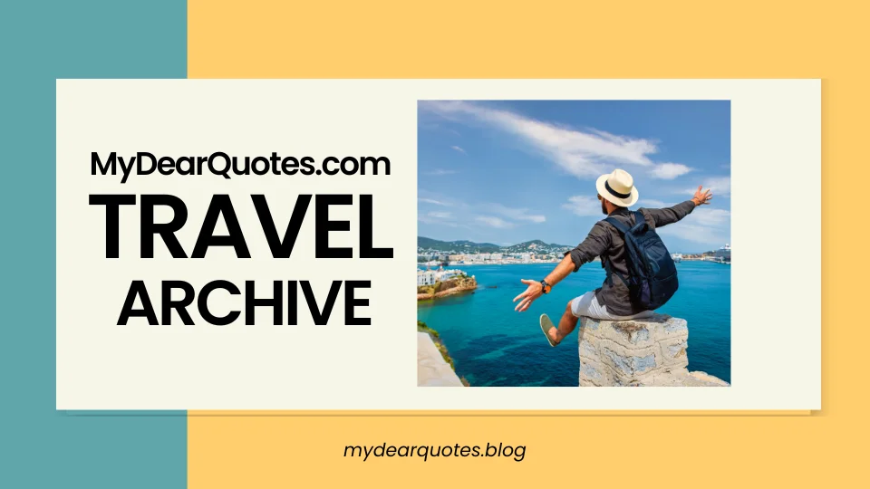 MyDearQuotes.com Travel Archive